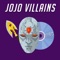 JoJo Villains (Jojo's Bizarre Adventure) [feat. Nux Taku, Gr3ys0n, Shao Dow, Cdawgva, JY Shawty & Caleb Hyles] artwork