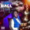 Ball Tonight - Single album lyrics, reviews, download