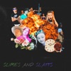 Slimes and Slatts