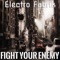Fight Your Enemy - Electro Fabrik lyrics
