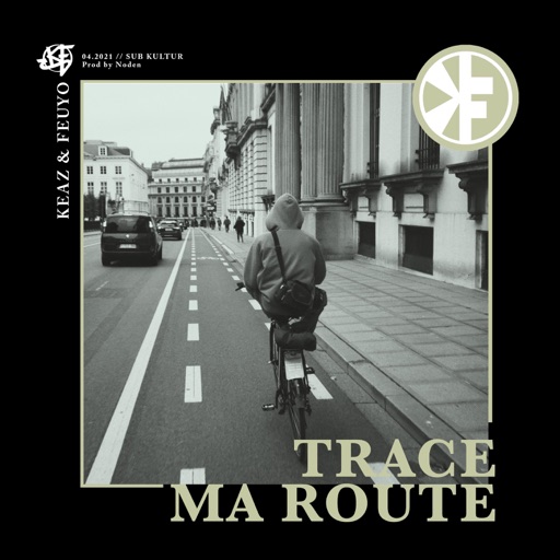 Trace ma route - Single by Keaz & Feuyo