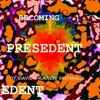 Becoming Presedent - Single