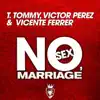 Stream & download No Sex, Marriage - Single