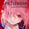 Seclusion (feat. Sennzai) artwork