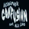 Confusion (feat. Ali Love) - Single album lyrics, reviews, download