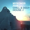 Mykonos Chill & Deep House 2018, 2018
