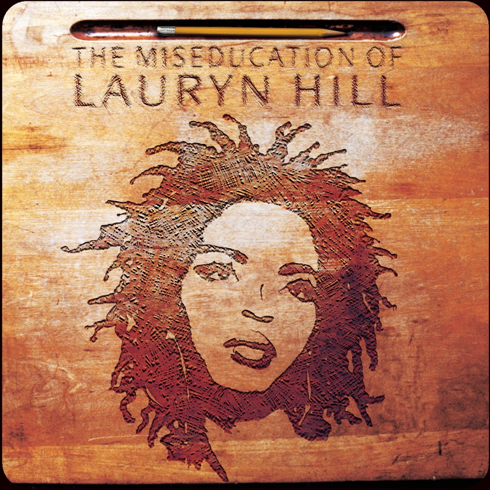 The Miseducation of Lauryn Hill by Lauryn Hill