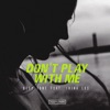 Don't Play With Me - Single