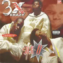 Sick-O by 3X Krazy album reviews, ratings, credits