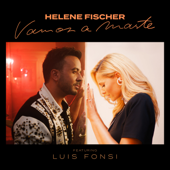 Vamos a Marte (feat. Luis Fonsi) [Bachata Version] - Helene Fischer