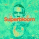 SUPERBLOOM cover art