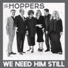 We Need Him Still - Single