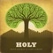 Holy - Matt Gilman lyrics