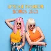 Upbeat Fashion Songs 2021 - Deep House Music for Fashion Walks, Modeling, Ramp artwork