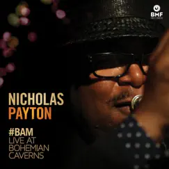 #BAM (Live at Bohemian Caverns) by Nicholas Payton album reviews, ratings, credits