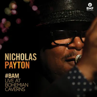 #BAM (Live at Bohemian Caverns) - Nicholas Payton