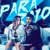 Para-Raio - Single album lyrics, reviews, download
