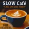 Cafe Latte Art - BGM channel lyrics