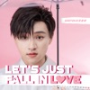 Let's Just Fall In Love - Single