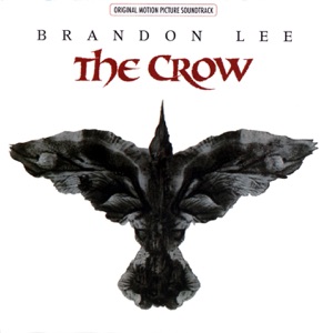 The Crow (Original Motion Picture Soundtrack)