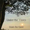 Under the Trees - Single album lyrics, reviews, download