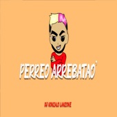 DJ GONZALO - Perreo Arrebatao