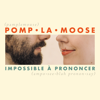 Laisse Béton (feat. Erik Miron) - Pomplamoose