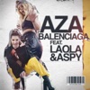 Balenciaga (feat. Laola & Aspy) - Single