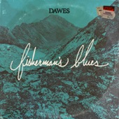 Dawes - Fisherman's Blues