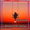 Bahagialah Bersamanya - Single