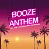 Booze Anthem - Single album lyrics, reviews, download