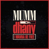 I Wanna Be Free (Mumm Mix) artwork