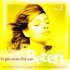 Es gibt einen Ort zum Beten, Vol. 2 (feat. Gaetan Roy & Arne Kopfermann) [Live]