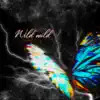 Wild Wild (feat. $ofaygo, Cayo Banks & Yung Fazo) - Single album lyrics, reviews, download