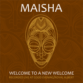 Welcome to a New Welcome - EP - Maisha