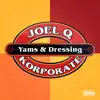 Yams & Dressing (feat. Korporate) - Single album lyrics, reviews, download