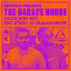 Stream & download UpCycle presents the Garage House (Mixed by DJ Fen & Bassboy)