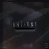 Anthony - Single album lyrics, reviews, download