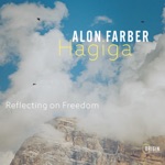Alon Farber & Hagiga - Reflecting on Freedom / Freedom Jazz Dance