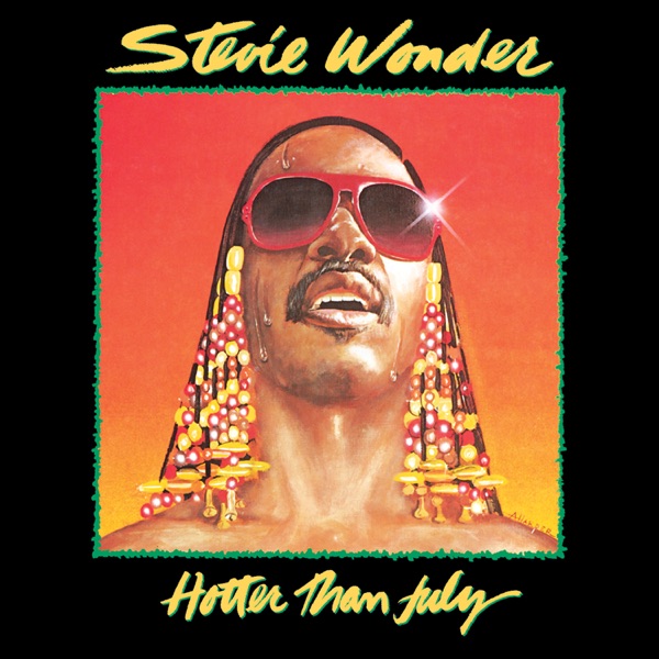 Hotter Than July - Stevie Wonder