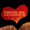 Love.Passion.Music - Teddyson John