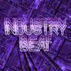 Industry Beat song lyrics