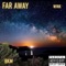 Far Away (feat. Wink) - BKM lyrics