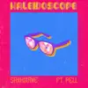 Kaleidoscope - Single (feat. Pell & LeTrainiump) - Single album lyrics, reviews, download