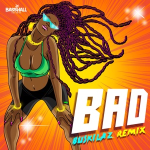Buskilaz, Blaiz Fayah & Tribal Kush - Bad (Buskilaz Remix) - Line Dance Musique