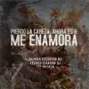 Pierdo La Cabeza, Ahora Es & Me Enamora (Remix) - Single album lyrics, reviews, download