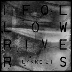 I Follow Rivers (The Magician Remix) - Single