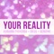 Your Reality (feat. Or3o & Genuine) - Adriana Figueroa lyrics
