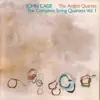 Stream & download Cage: The Complete String Quartets, Vol. 1