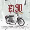 El 90 (feat. Lirico En La Casa, Quimico Ultra Mega & El Fecho RD) [Remix] song lyrics